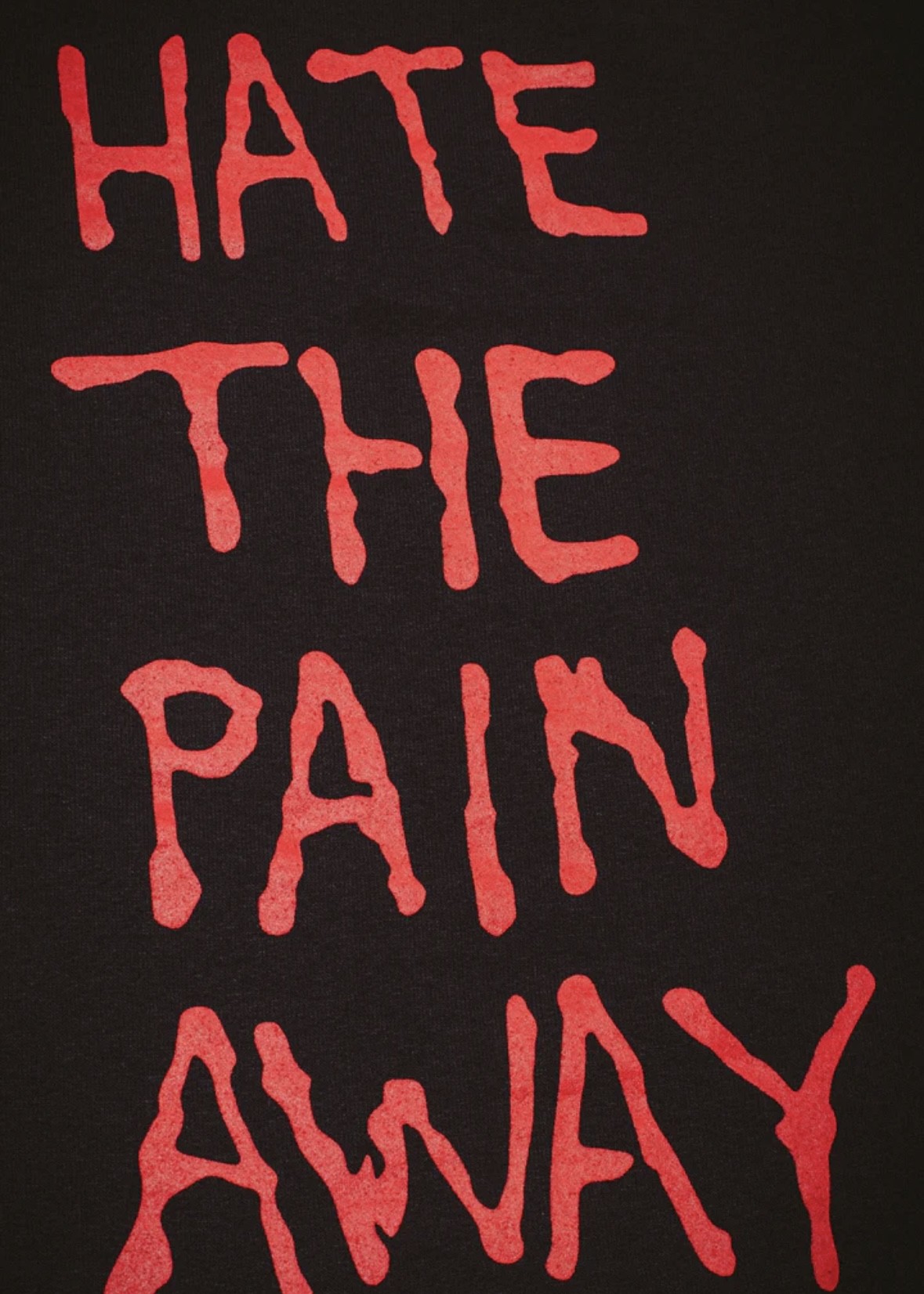 FUCKING AWESOME HATE THE PAIN AWAY CREWNECK