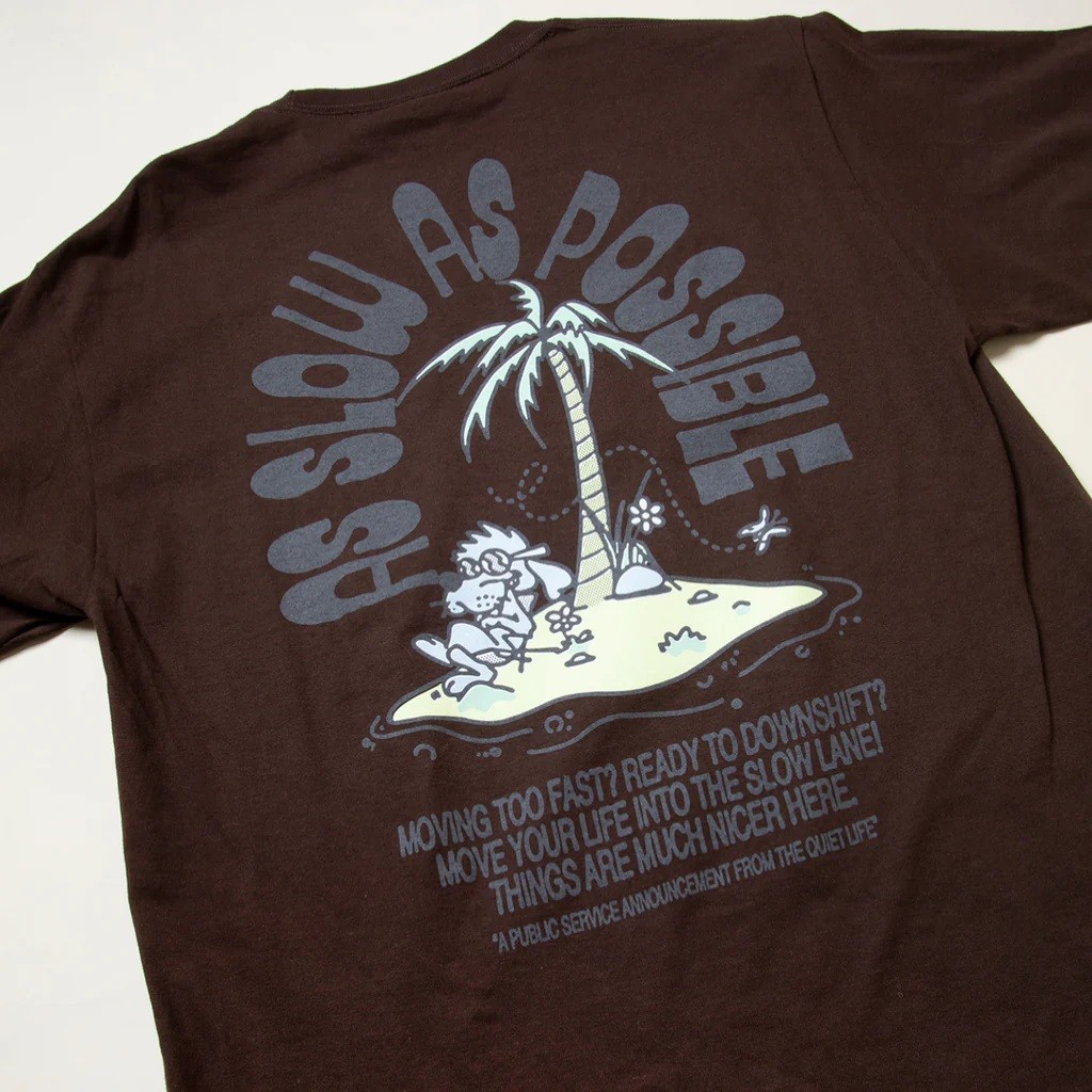 The Quiet Life AS SLOW AS POSSIBLE T