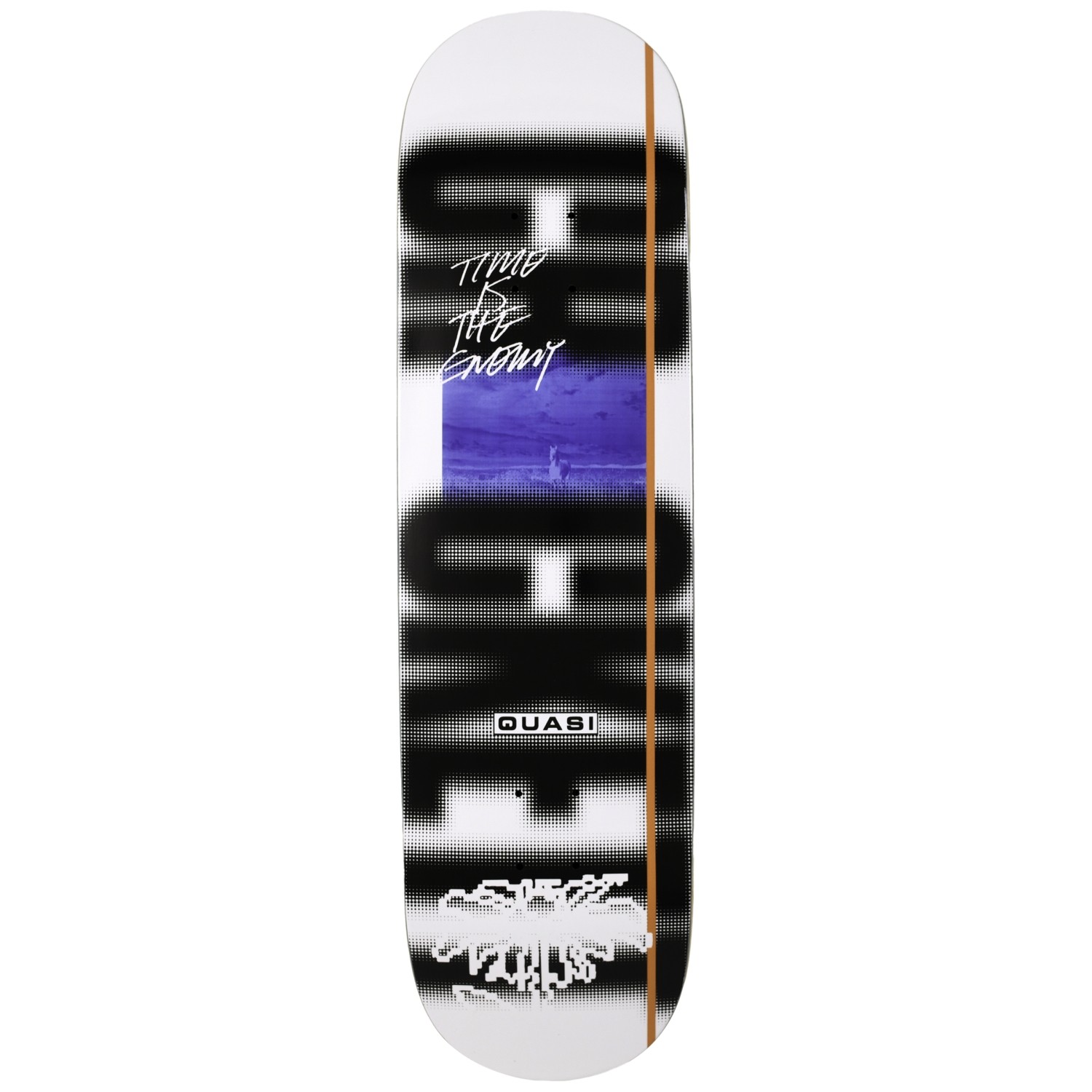 QUASI SKATEBOARDS G.C TIME IS 8.5